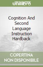 Cognition And Second Language Instruction Hardback libro