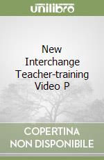 New Interchange Teacher-training Video P libro