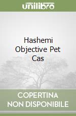 Hashemi Objective Pet Cas libro