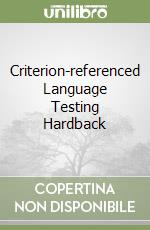 Criterion-referenced Language Testing Hardback libro