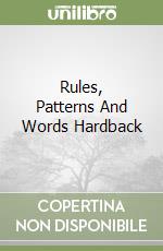 Rules, Patterns And Words Hardback libro