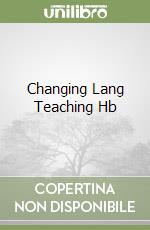 Changing Lang Teaching Hb libro