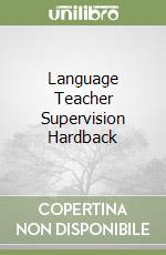 Language Teacher Supervision Hardback libro