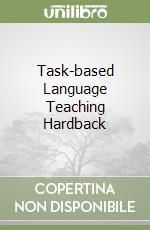 Task-based Language Teaching Hardback