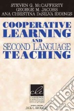 Cooperative Learning In Second Language Teaching