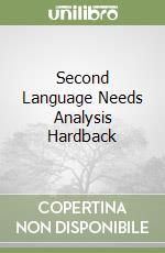 Second Language Needs Analysis Hardback libro