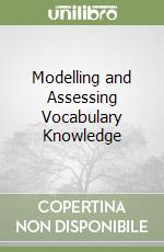 Modelling and Assessing Vocabulary Knowledge libro