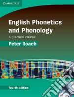 English Phonetics and Phonology. Hardback. Con CD-Audio