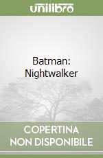 Batman: Nightwalker
