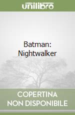 Batman: Nightwalker libro