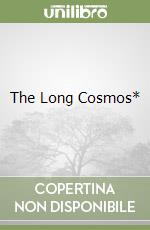 The Long Cosmos*