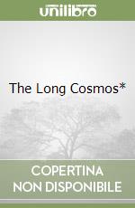 The Long Cosmos* libro