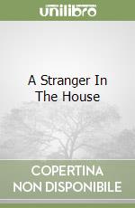 A Stranger In The House libro