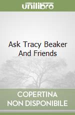 Ask Tracy Beaker And Friends libro