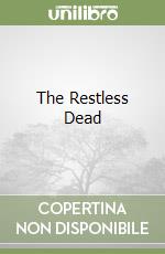 The Restless Dead