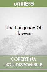 The Language Of Flowers libro