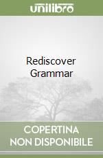 Rediscover Grammar libro