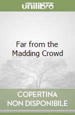 Far from the Madding Crowd libro