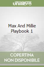 Max And Millie Playbook 1 libro