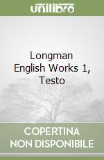 Longman English Works 1, Testo libro