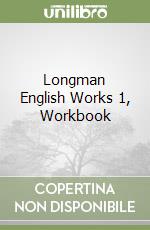 Longman English Works 1, Workbook libro