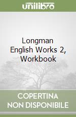 Longman English Works 2, Workbook libro