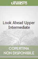 Look Ahead Upper Intermediate libro