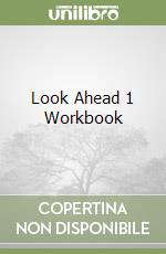 Look Ahead 1 Workbook libro