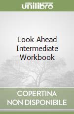 Look Ahead Intermediate Workbook libro