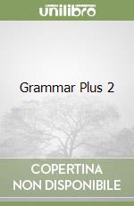 Grammar Plus 2 libro