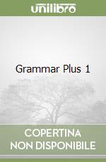 Grammar Plus 1 libro