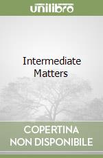 Intermediate Matters libro