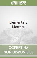 Elementary Matters libro