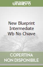 New Blueprint Intermediate Wb No Chiave libro