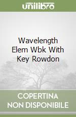 Wavelength Elem Wbk With Key Rowdon libro