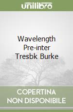 Wavelength Pre-inter Tresbk Burke libro