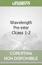 Wavelength Pre-inter Clcass 1-2 libro