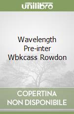 Wavelength Pre-inter Wbkcass Rowdon libro