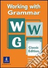 New working with grammar. Per le Scuole superiori libro