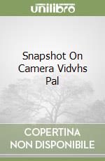 Snapshot On Camera Vidvhs Pal libro