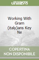 Working With Gram (italy)ans Key Ne libro