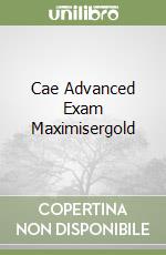 Cae Advanced Exam Maximisergold libro