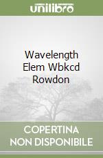 Wavelength Elem Wbkcd Rowdon libro