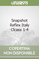 Snapshot Reflex Italy Clcass 1-4 libro