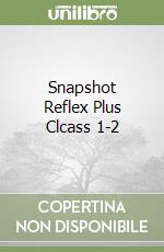 Snapshot Reflex Plus Clcass 1-2 libro