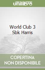 World Club 3 Sbk Harris libro