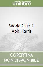 World Club 1 Abk Harris libro