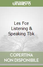 Les Fce Listening & Speaking Tbk libro