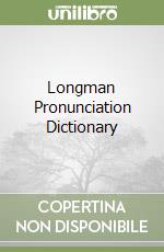 Longman Pronunciation Dictionary