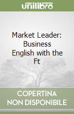 Market Leader: Business English with the Ft libro